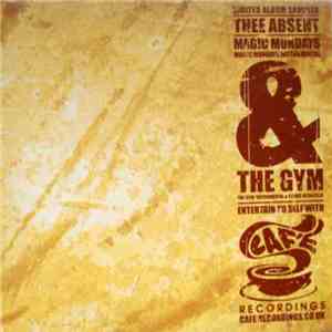 Thee Absent - Magic Mondays / The Gym album flac