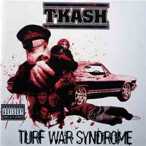 T-K.A.S.H. - Turf War Syndrome album flac
