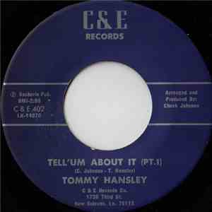 Tommy Hansley - Tell Um About It Pt 1 / Tell Um About It Pt 2 album flac