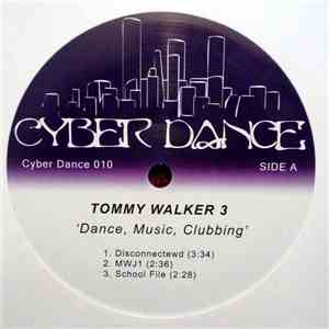 Tommy Walker 3 - Dance, Music, Clubbing album flac