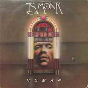 T.S. Monk - Human album flac
