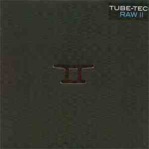 Tube-Tech - Raw II album flac