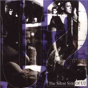 U2 - The Silent Side Of U2 album flac