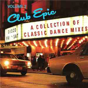Various - Club Epic (A Collection Of Classic Dance Mixes) Volume 2 album flac