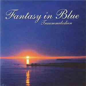 Various - Fantasy In Blue - Traummelodien album flac