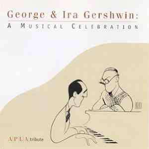 Various - George & Ira Gershwin: A Musical Celebration album flac