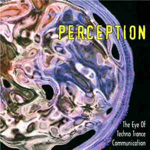 Various - Perception - The Eye Of Techno Trance Communication album flac