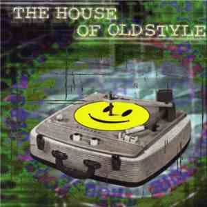 Various - The House Of Oldstyle album flac