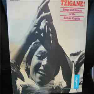 Various - Tzigane! Songs And Dances Of The Balkan Gypsies album flac