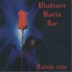 Vladimir Kočiš - Zadnja Ruža album flac
