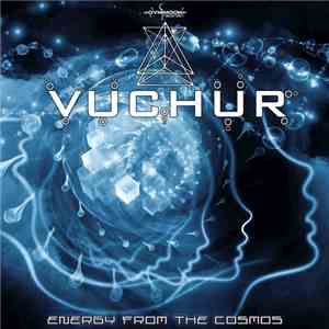 Vuchur - Energy From The Cosmos album flac