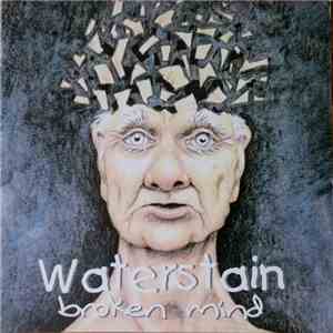 Waterstain - Broken Mind album flac