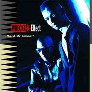 Wreckx-N-Effect - Hard Or Smooth album flac