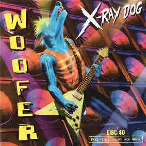 X-Ray Dog - Woofer album flac