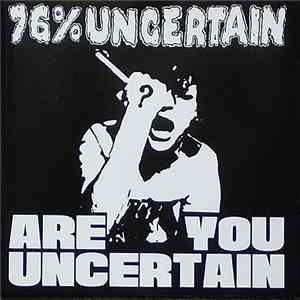 76% Uncertain - Are You Uncertain? album flac