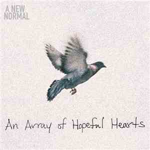 A New Normal - An Array of Hopeful Hearts album flac