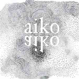 Aiko Aiko - Love Is A Doing Word album flac