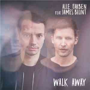 Alle Farben Feat. James Blunt - Walk Away album flac