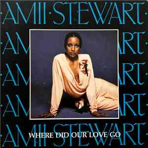 Amii Stewart - Where Did Our Love Go album flac