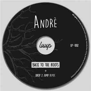 André  - Back To The Roots album flac