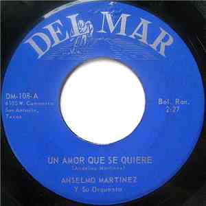 Anselmo Martinez Y Su Orquesta - Un Amor Wue Se Quiere album flac