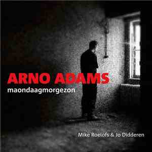 Arno Adams - Maondaagmorgezon album flac