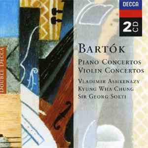 Bartók / Vladimir Ashkenazy / Kyung Wha Chung / Sir Georg Solti - Piano & Violin Concertos album flac