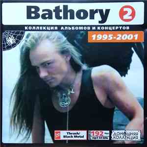 Bathory & Quorthon - Коллекция Альбомов И Концертов (1995-2001) CD2 album flac