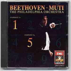 Beethoven ∙ Muti, The Philadelphia Orchestra - Symphony No. 1 / Symphony No. 5 album flac