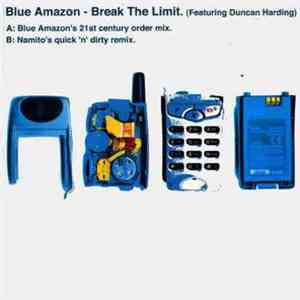 Blue Amazon Featuring Duncan Harding - Break The Limit. album flac