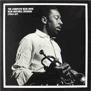 Blue Mitchell - The Complete Blue Note Blue Mitchell Sessions (1963-67) album flac