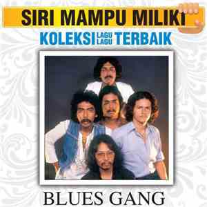Blues Gang  - Koleksi Lagu-Lagu Terbaik album flac