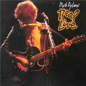 Bob Dylan - Real Live album flac