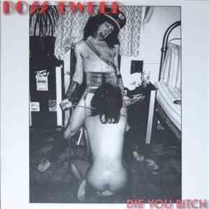 Boss Tweed  - Die You Bitch album flac