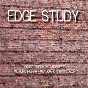 Bruce Friedman / Motoko Honda - Edge Study album flac