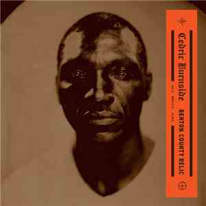Cedric Burnside - Benton County Relic album flac