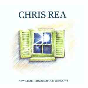 Chris Rea - New Light Through Old Windows (The Best Of Chris Rea) album flac