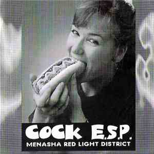 Cock E.S.P. - Menasha Red Light District album flac