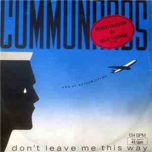 Communards With Sarah Jane Morris - Don't Leave Me This Way (Son Of Gotham City Mix) album flac