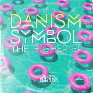 Danism Featuring Symbol  - The Higher EP album flac