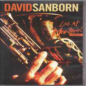 David Sanborn - Live At Montreux 1984 album flac