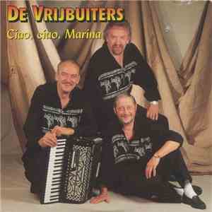 De Vrijbuiters - Ciao, Ciao, Marina album flac