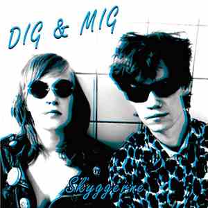 Dig & Mig - Skyggerne album flac