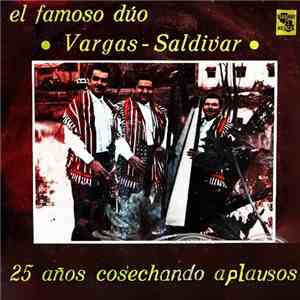 Dúo Vargas - Saldívar - 25 Años Cosechando Aplausos album flac