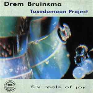 Drem Bruinsma - Six Reels Of Joy album flac