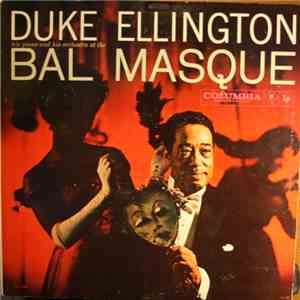 Duke Ellington - Duke Ellington His Piano And His Orchestra At The Bal Masque album flac