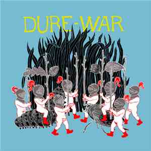 Dure-War - Dure-War : Dure-Mère Et Headwar Ensemble album flac