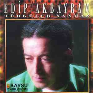 Edip Akbayram - Türküler Yanmaz album flac