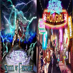 Electrik Dynamite - Steel Of Fortune/Showgirls album flac