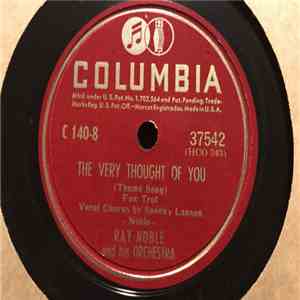 Elliot Lawrence And His Orchestra, Ray Noble And His Orchestra - Heart To Heart / The Very Thought Of You album flac